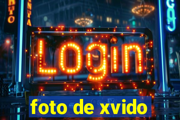 foto de xvido